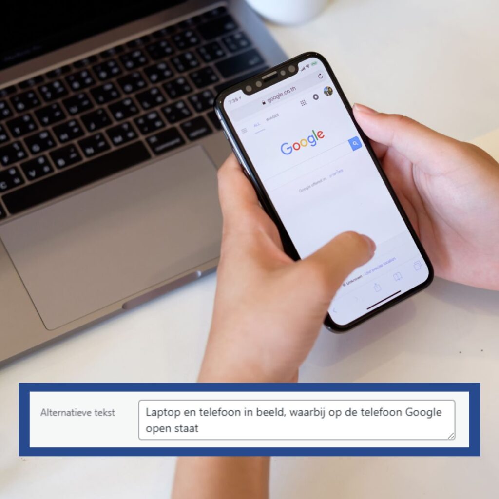 Blog_DigitaleToegankelijkehid_1 Laptop zichtbaar en een telefoon in de hand. Daarnaast is er een kader toegevoegd waar de invoer van ALT tekst zichtbaar is.